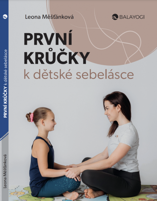 První krůčky k dětské sebelásce–Publikace o fyzickém a psychickém zdraví